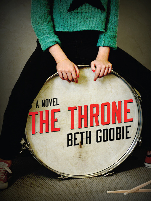 Title details for The Throne by Beth Goobie - Available